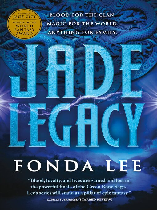 Title details for Jade Legacy by Fonda Lee - Available